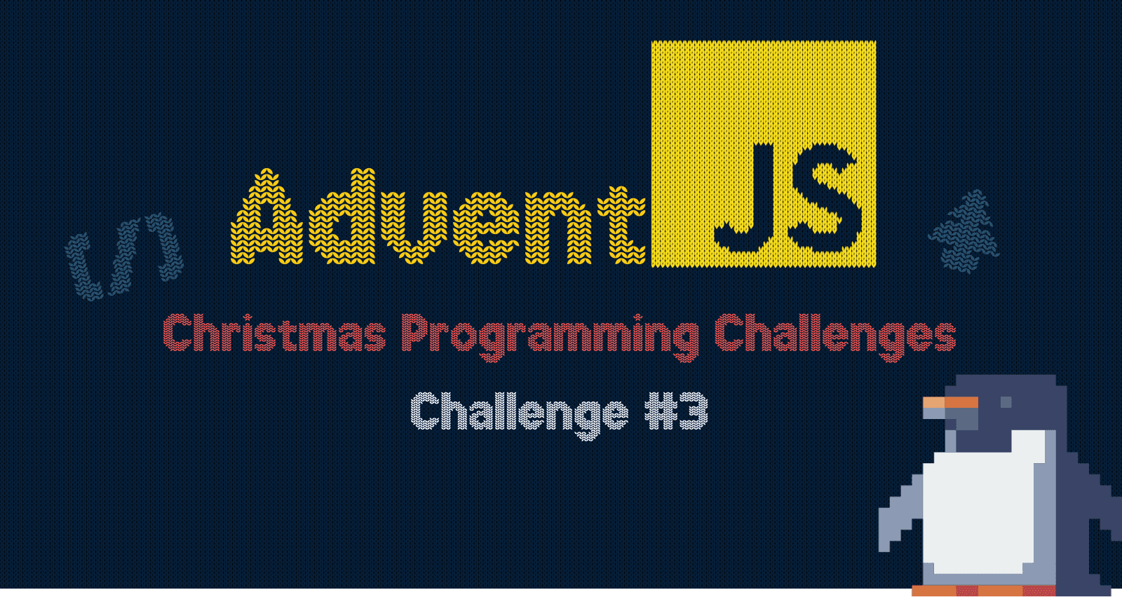 AdjventJS 2023: Day 3 Challenge
